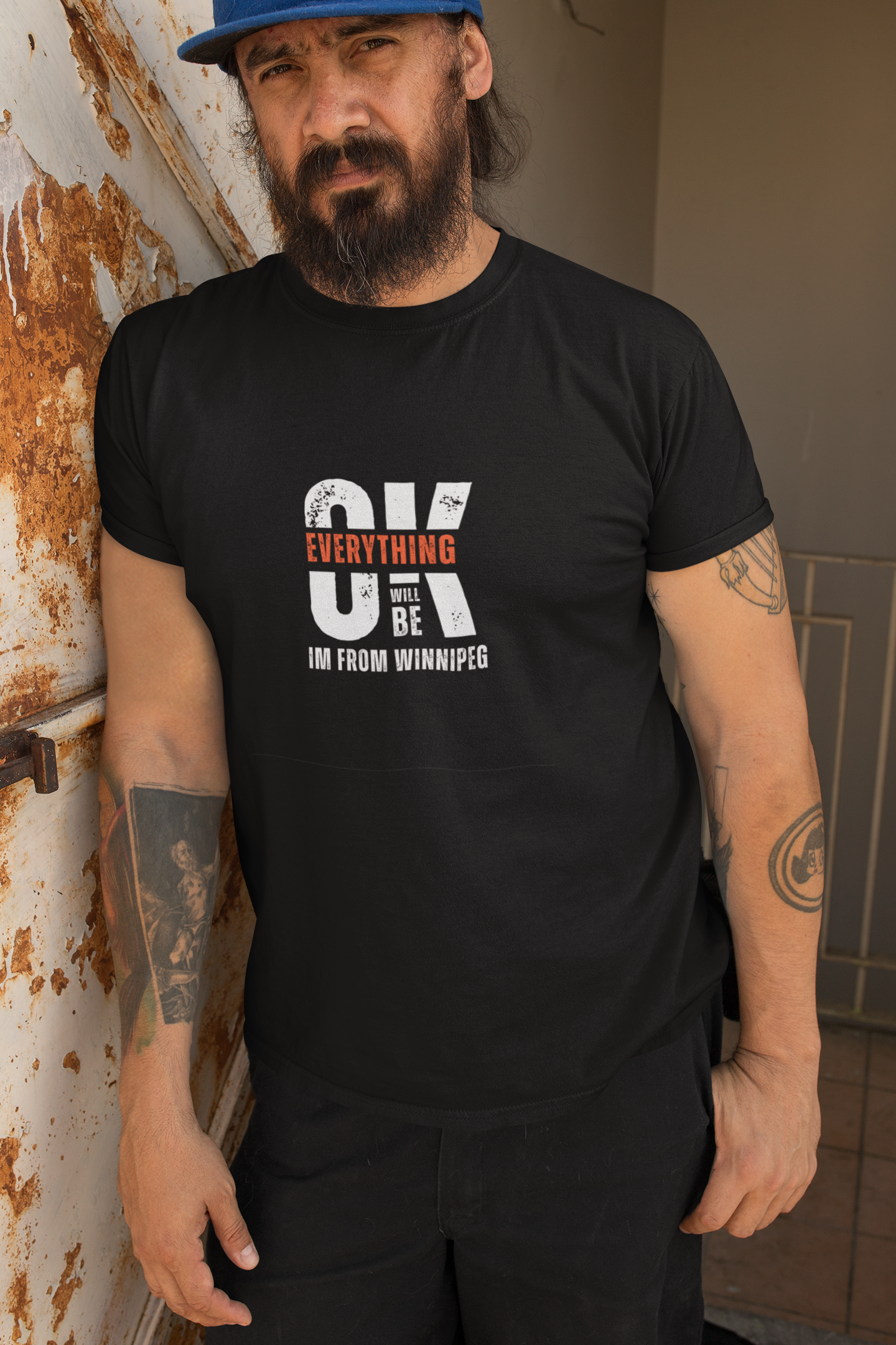 Everything will Be OK I’m From Winnipeg - T-Shirt